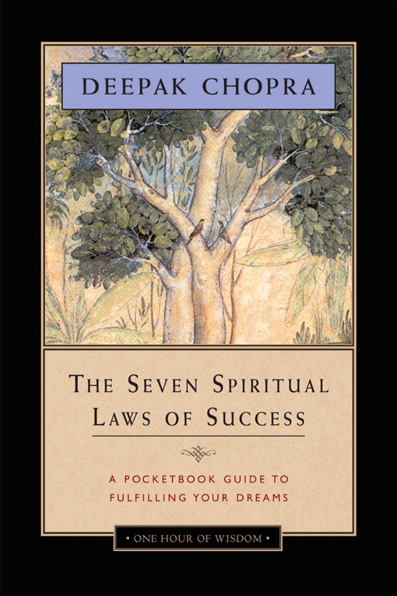 Picture of Seven spiritual laws of success: a pocketbook guide to fulfilling your drea