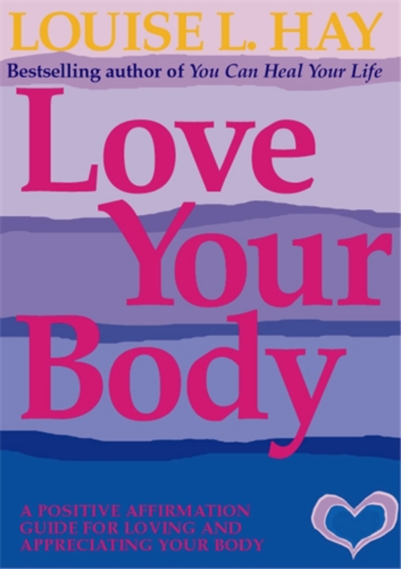Picture of Love your body - a positive affirmation guide for loving and appreciating y