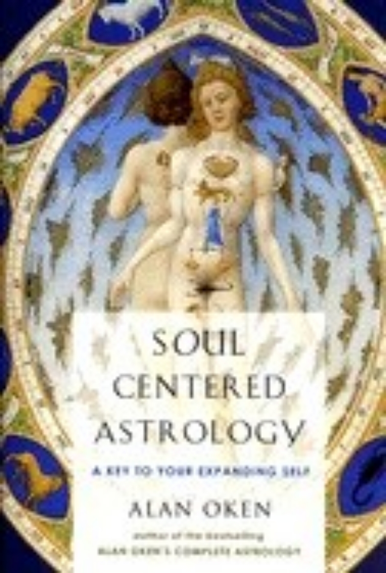 Picture of Soul-Centered Astrology: A Key to Your Expanding Self