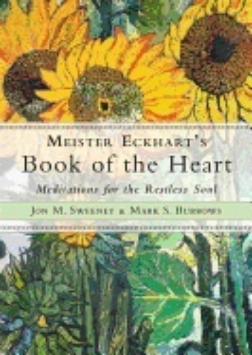 Picture of Meister eckharts book of the heart - meditations for the restless soul