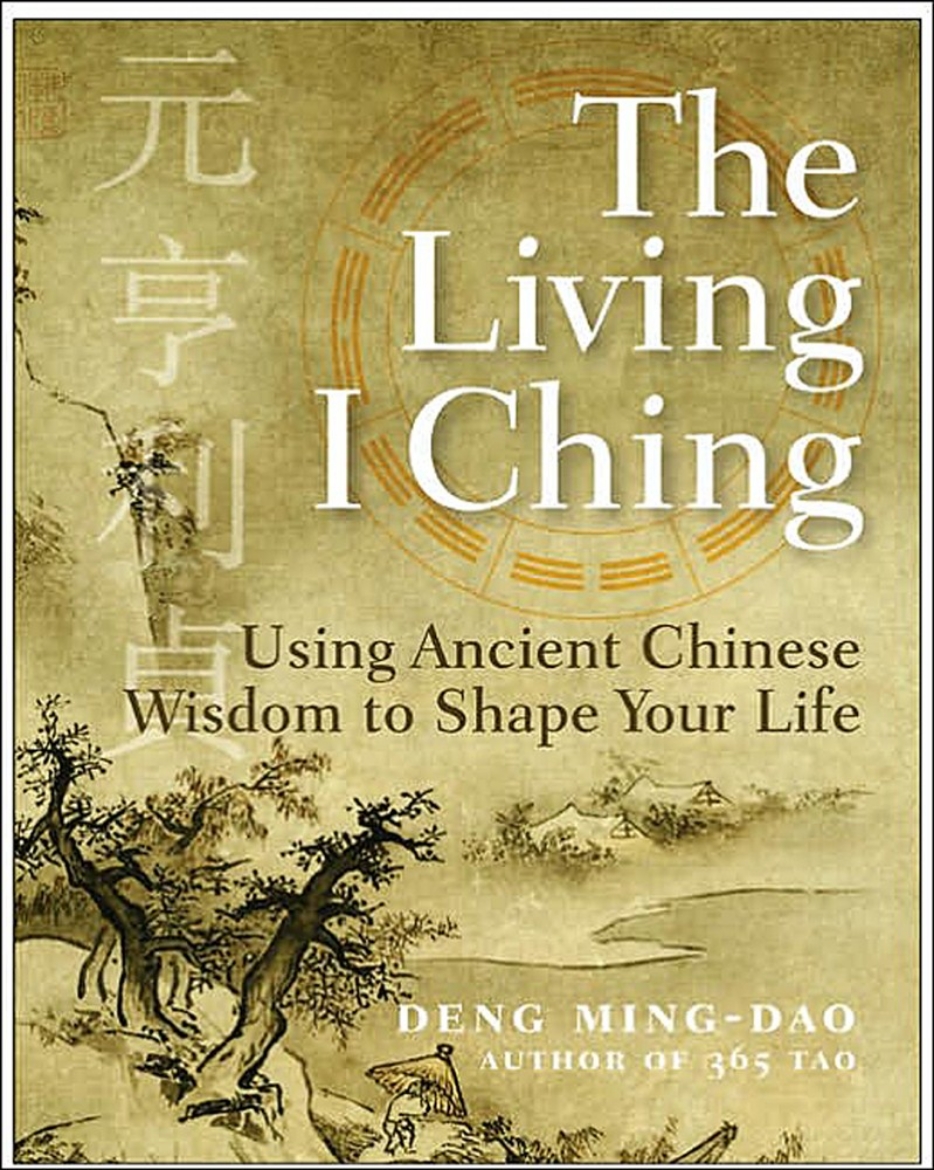 Picture of Living i ching - using ancient chinese wisdom to shape your life