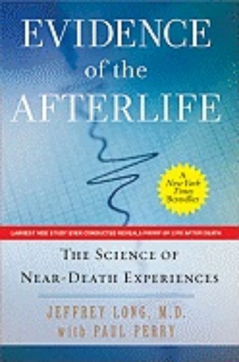 Picture of Evidence of the afterlife - the science of near-death experiences