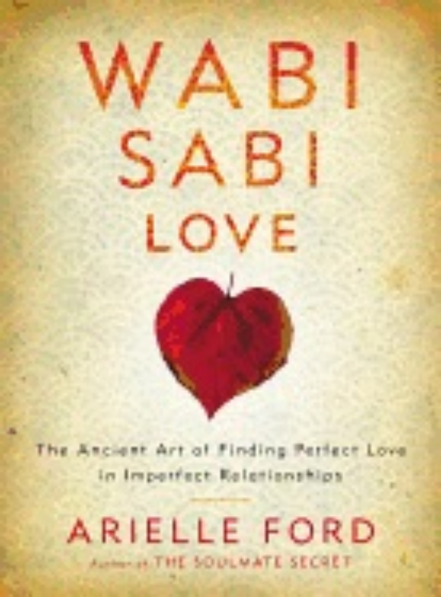 Picture of Wabi sabi love - the ancient art of finding perfect love in imperfect relat