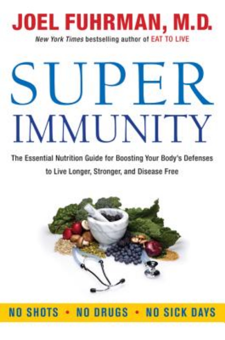 Picture of Super immunity - the essential nutrition guide for boosting your bodys defe