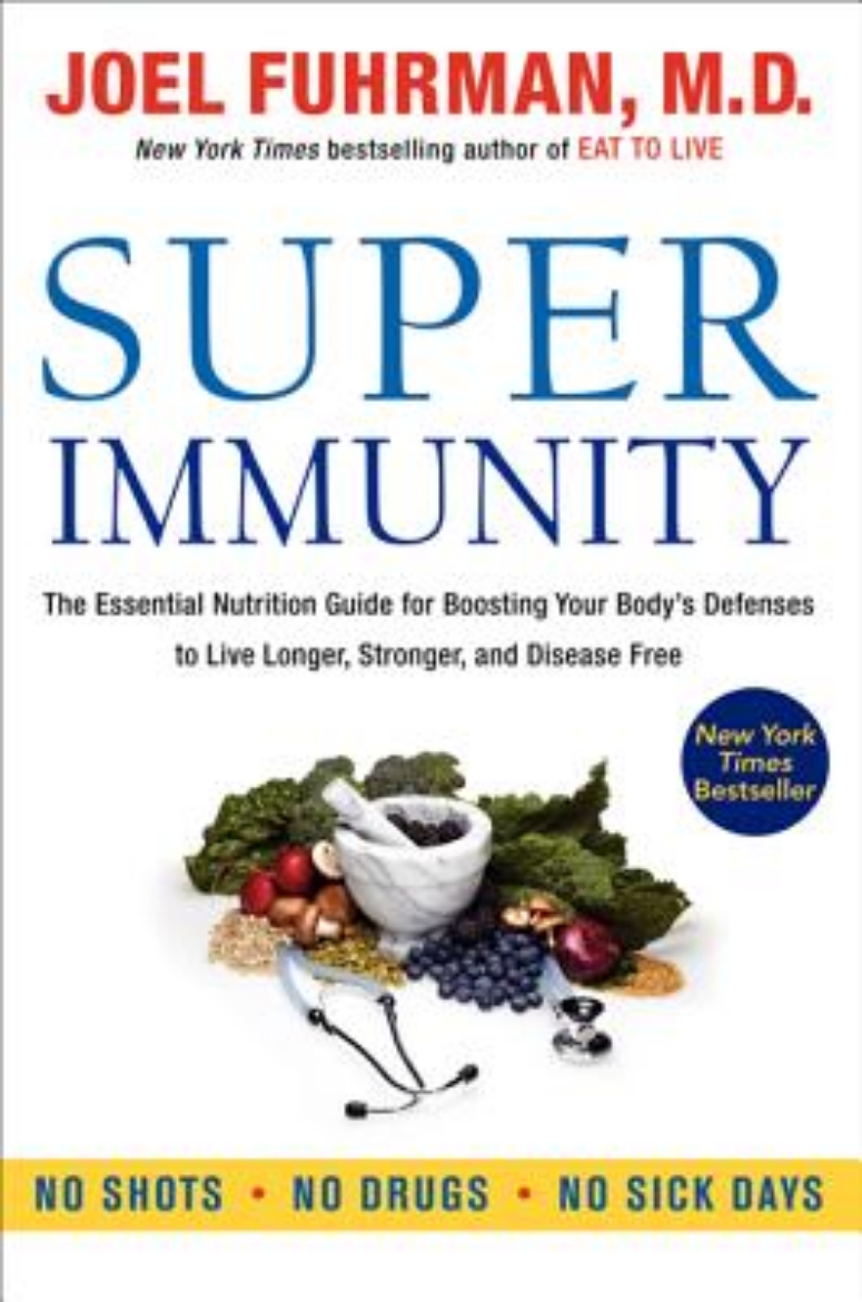 Picture of Super immunity - the essential nutrition guide for boosting your bodys defe