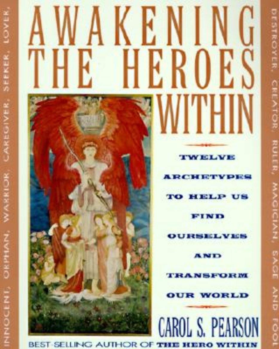 Picture of Awakening the heroes within - twelve archetypes to help us find ourselvesan