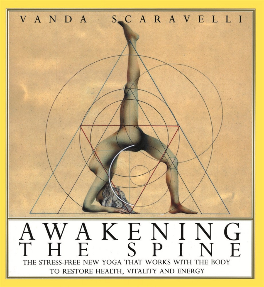 Picture of Awakening The Spine: The Stress-Free New Yoga That Works To