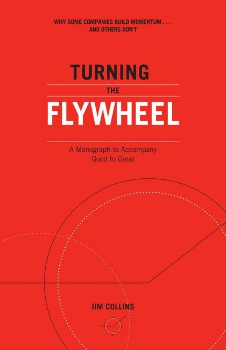 Picture of Turning the Flywheel ( Good to Great #6 )