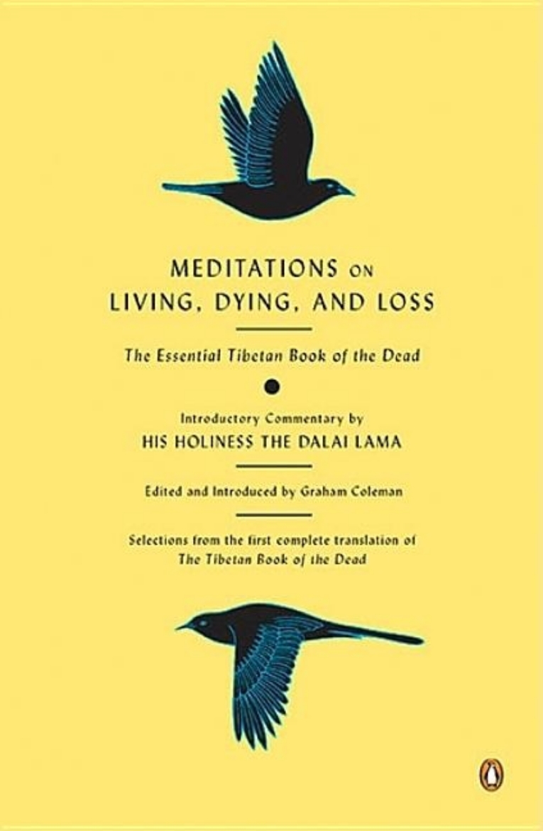 Picture of Meditations On Living, Dying And Loss: The Essential Tibetan Book Of The Dead (Q)