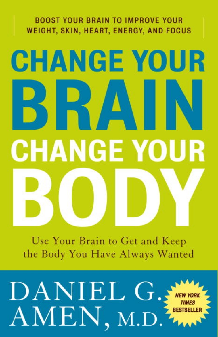 Picture of Change Your Brain, Change Your Body