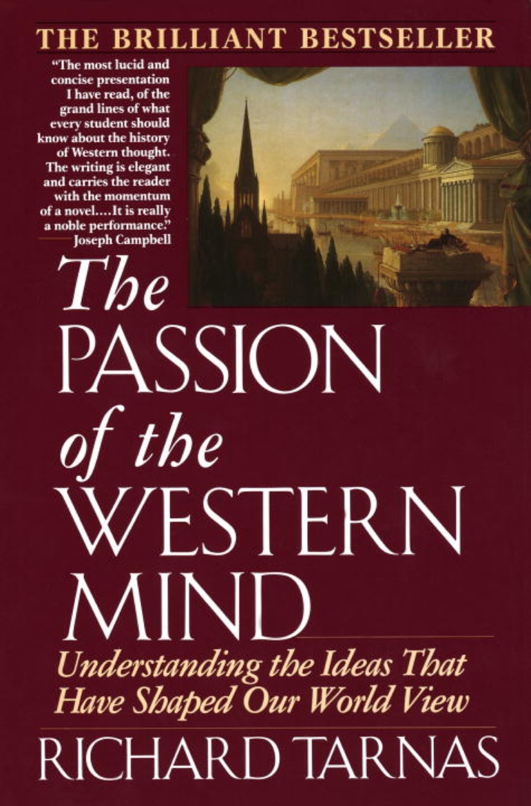 Picture of Passion Of The Western Mind: Understanding The Ideas That Ha