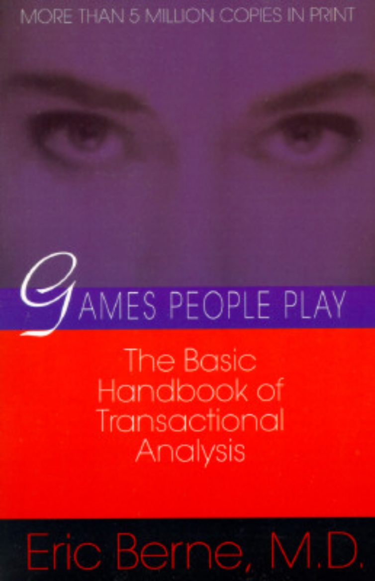 Picture of Games people play - the psychology of human relationships