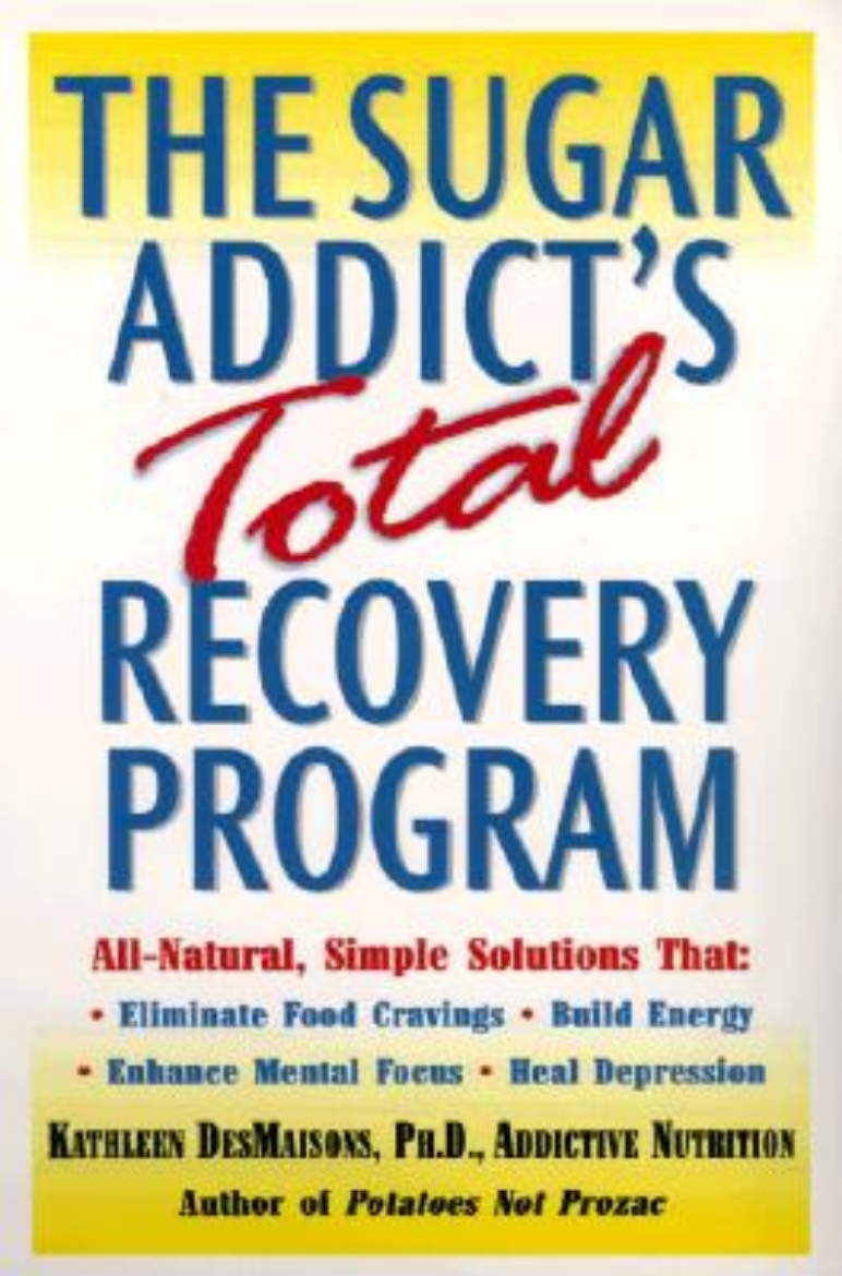 Picture of The Sugar Addict's Total Recovery Program