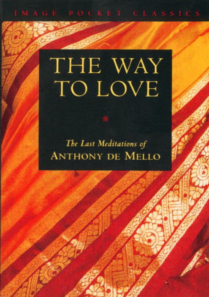 Picture of Way To Love: The Last Meditation Of Anthony De Mello (Pocket