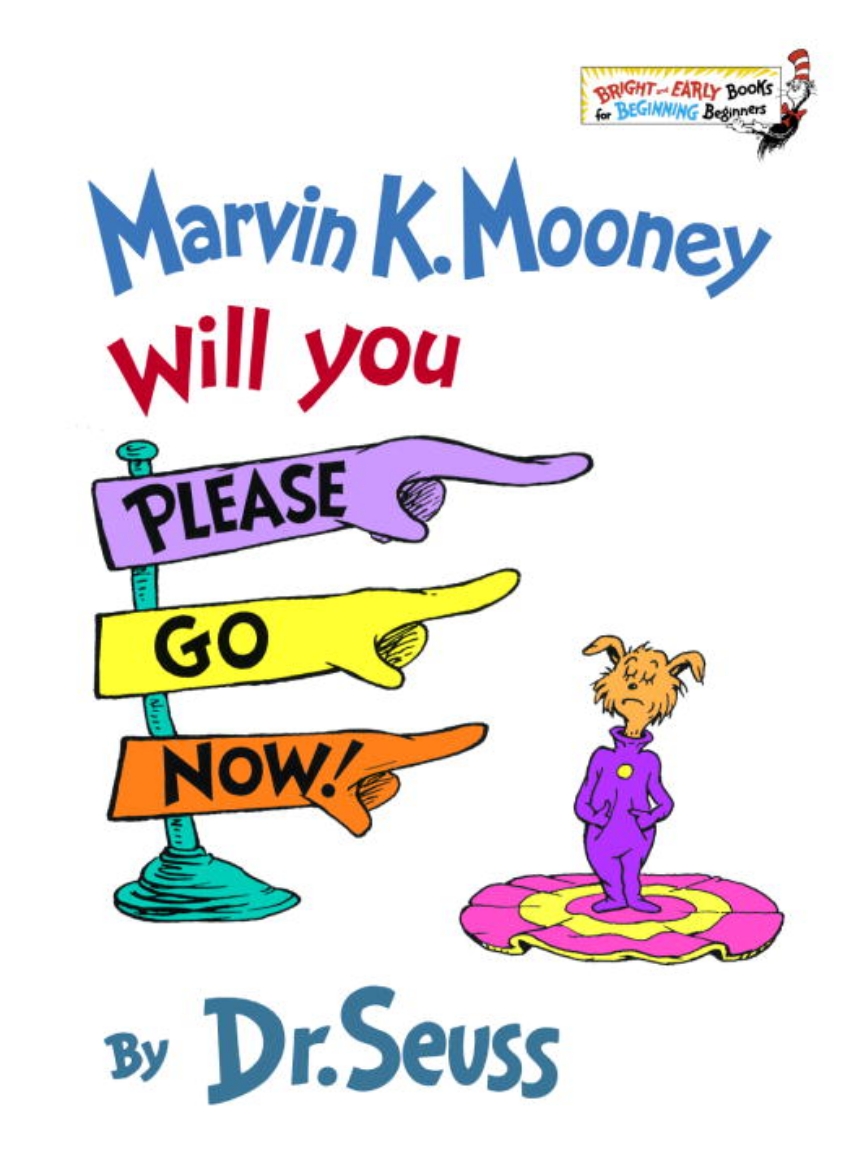 Picture of Marvin K. Mooney Will You Please Go Now!