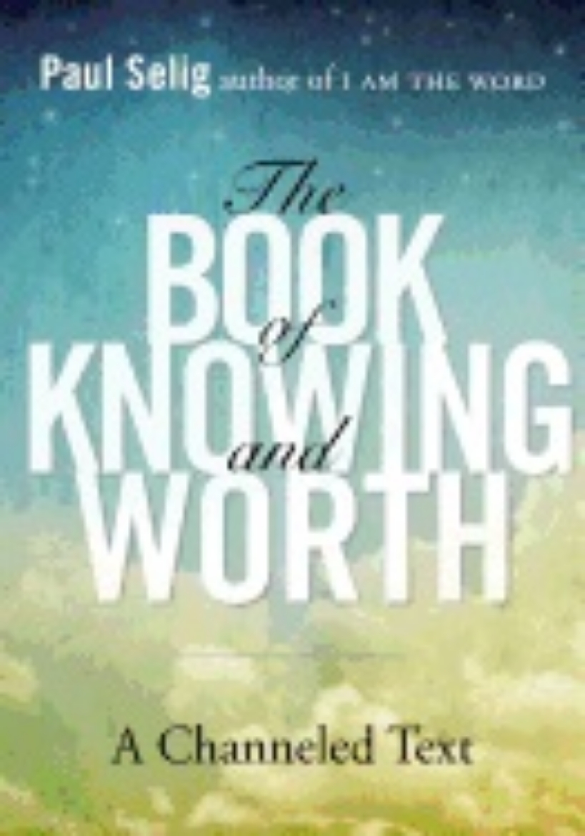 Picture of Book of knowing and worth - a channeled text