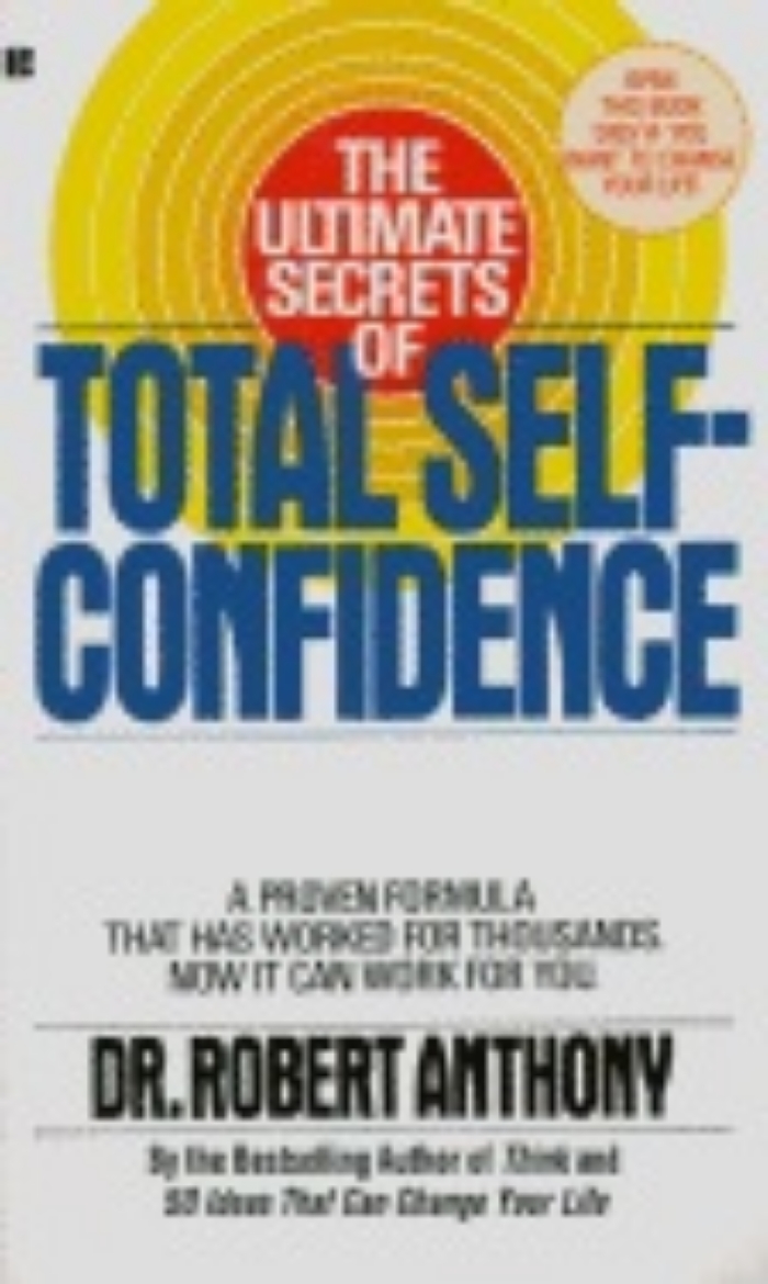 Picture of The Ultimate Secrets of Total Self-Confidence