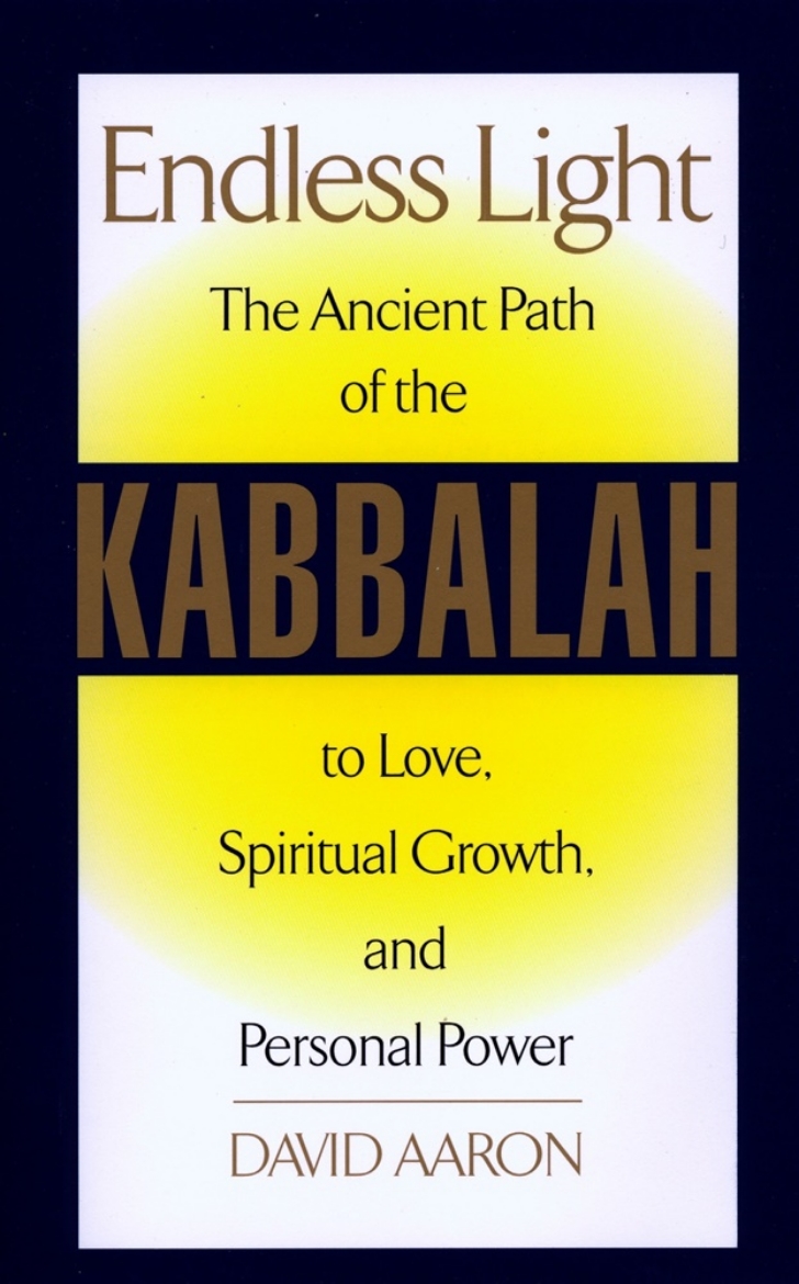 Picture of Endless Light: The Ancient Path Of Kabbalah To Love, Spiritu