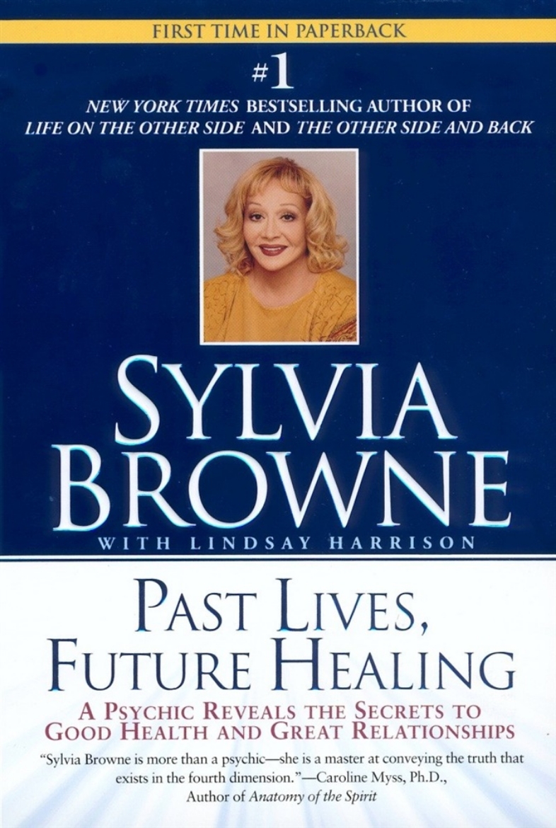 Picture of Past Lives, Future Healing: A Psychic Reveals The Secrets To