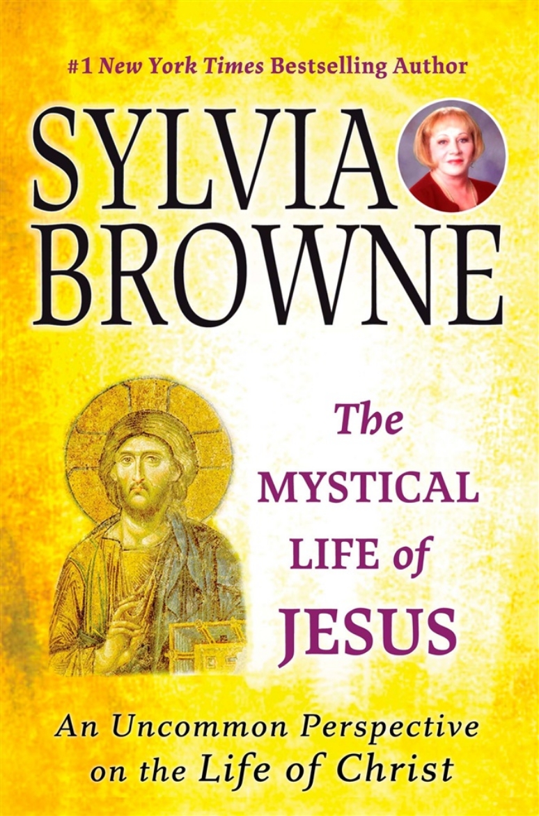 Picture of Mystical Life Of Jesus: An Uncommon Perspective On The Life