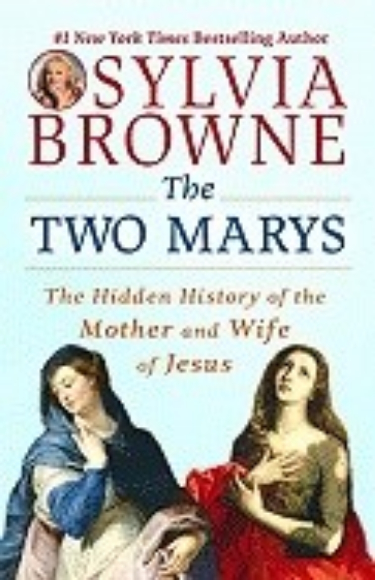 Picture of Two Marys: The Hidden History Of The Mother & Wife Of Jesus (Q)