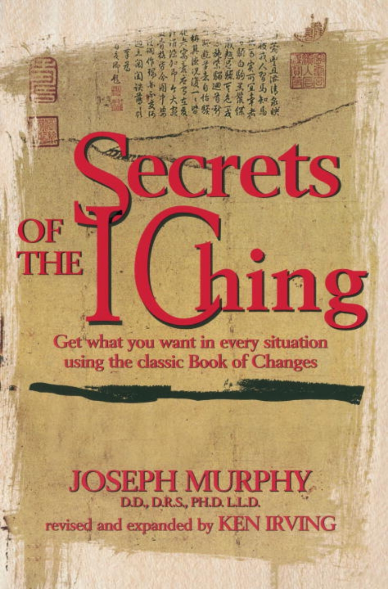 Picture of Secrets Of The I Ching: Get What You Want In Every Situation