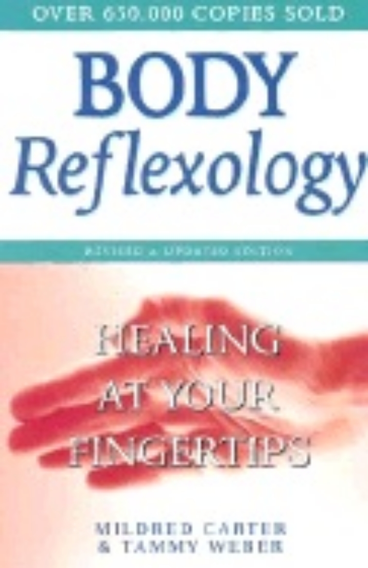 Picture of Body Reflexology: Healing At Your Fingertips