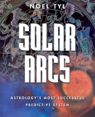 STARDIST | Solar Arcs: Astrology's Most Successful Predictive System