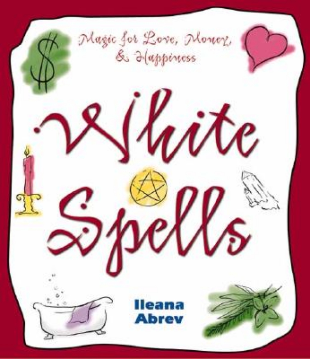 Picture of White Spells: Magic for Love, Money, & Happiness