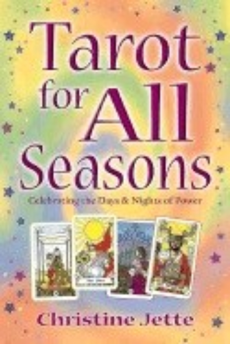 Picture of Tarot For All Seasons: Celebrating The Days & Nights Of Powe