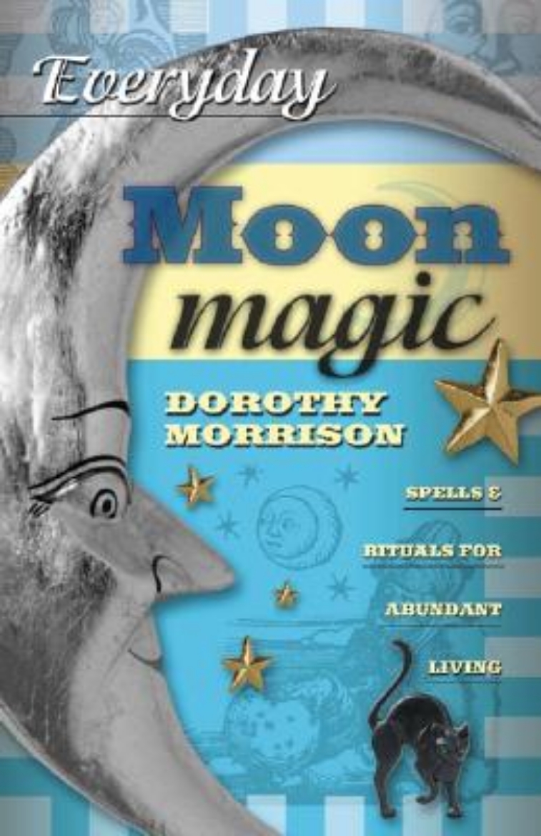 Picture of Everyday Moon Magic: Spells & Rituals for Abundant Living