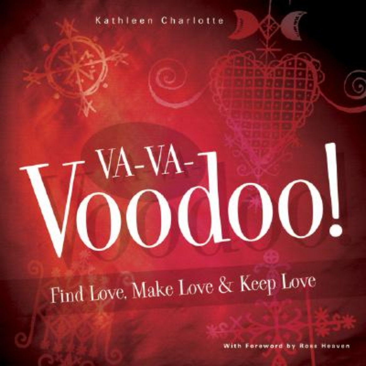 Picture of Va-Va-Voodoo!: Find Love, Make Love & Keep Love