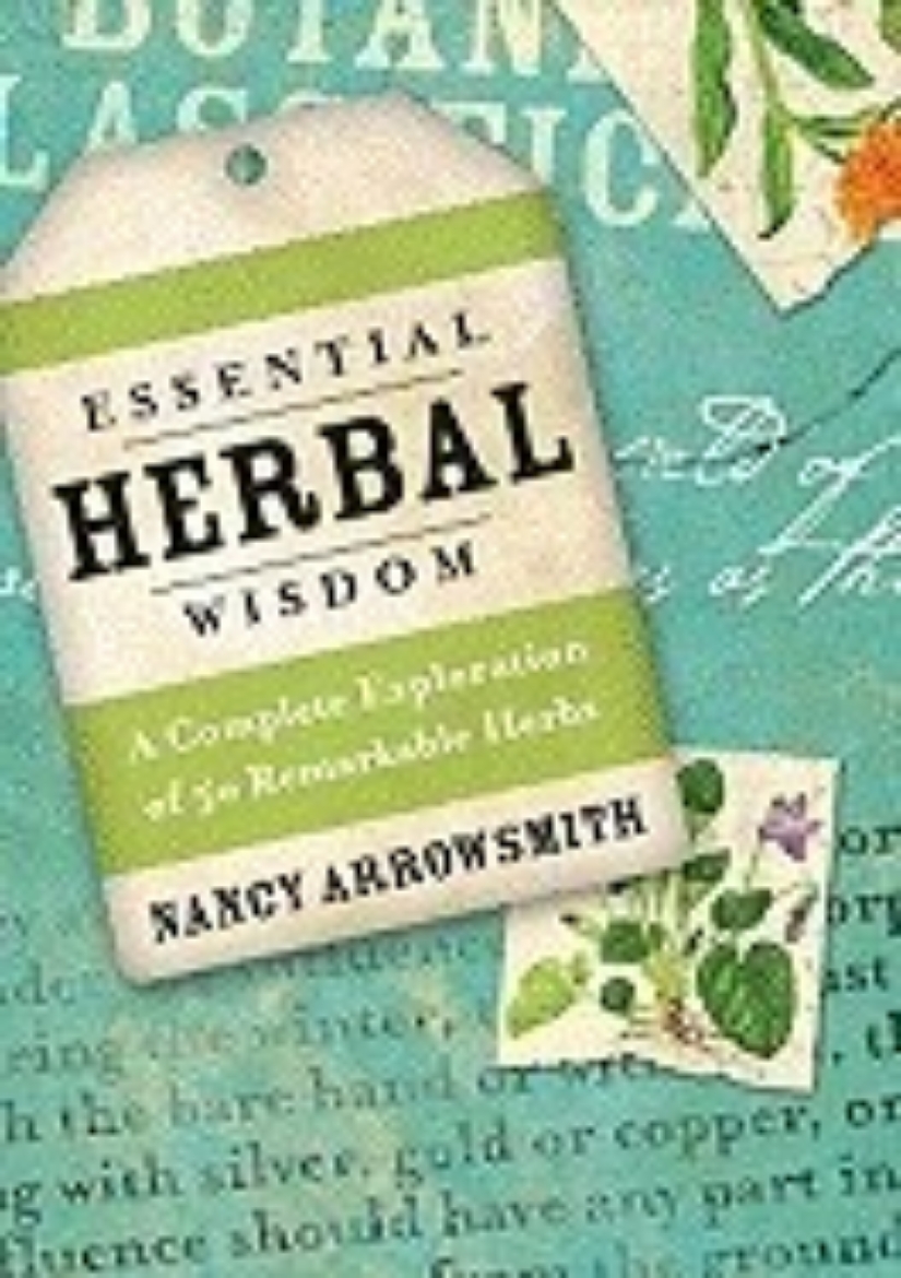 Picture of Essential Herbal Wisdom: A Complete Exploration of 50 Remarkable Herbs