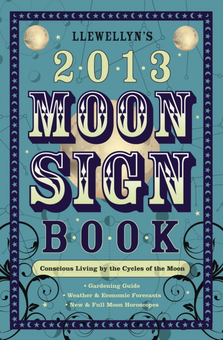 Picture of Llewellyn's 2013 Moon Sign Book: Conscious Living by the Cycles of the Moon