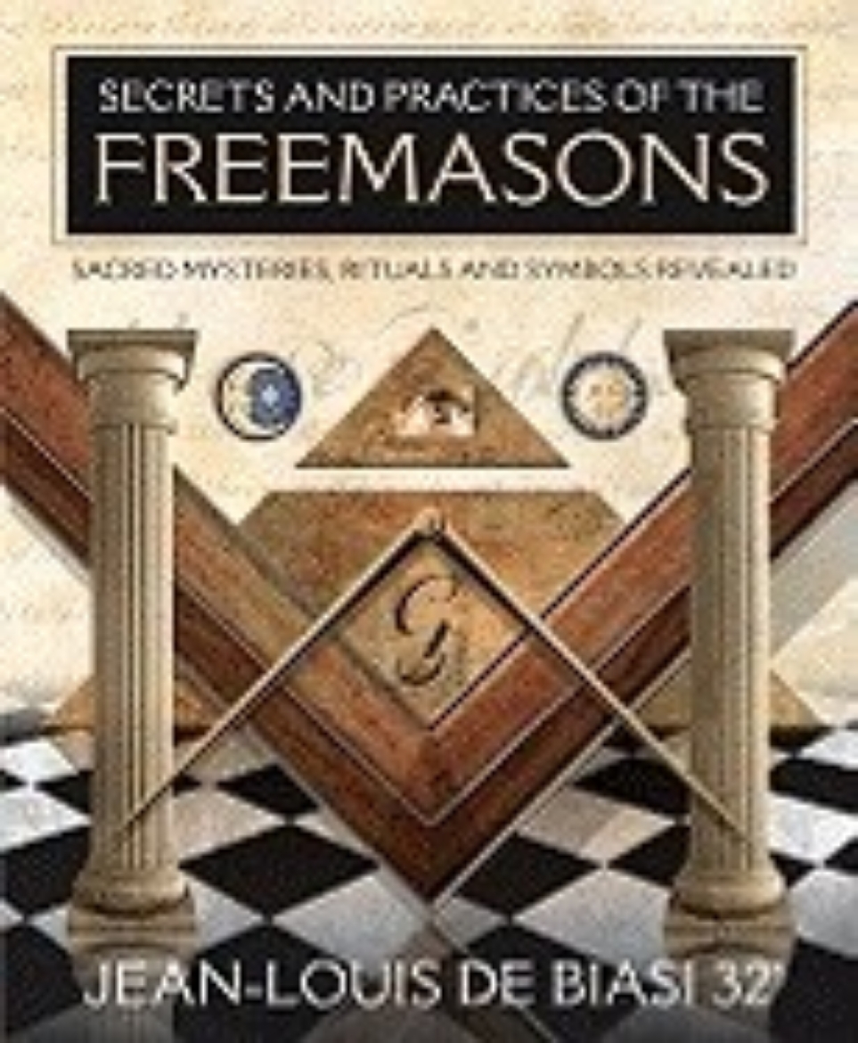 Picture of Secrets & practices of the freemasons - sacred mysteries, rituals and symbo