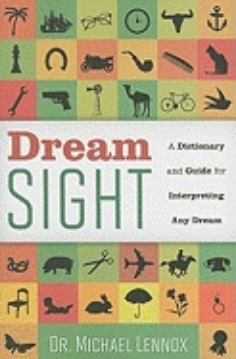 Picture of Dream Sight: A Dictionary and Guide for Interpreting Any Dream