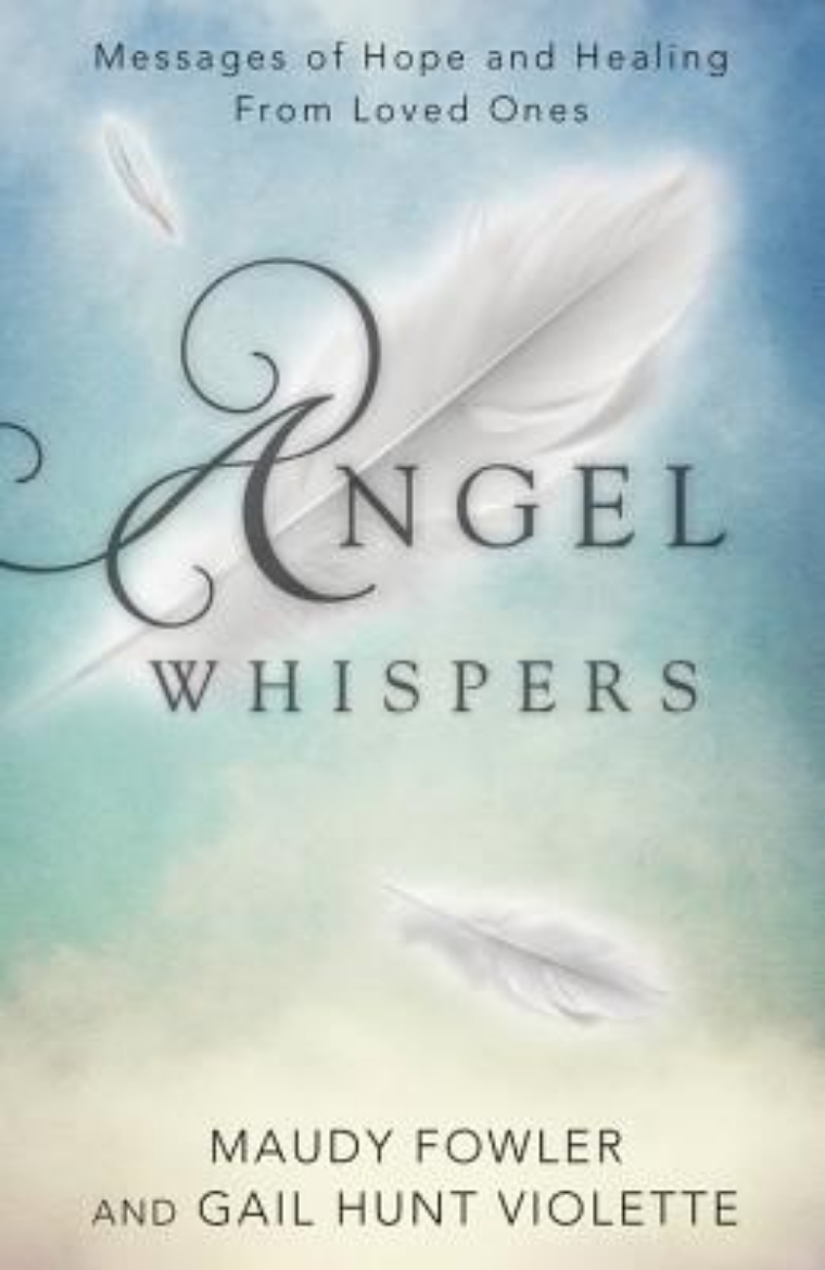 Picture of Angel Whispers: Messages of Hope & Healing from Loved Ones