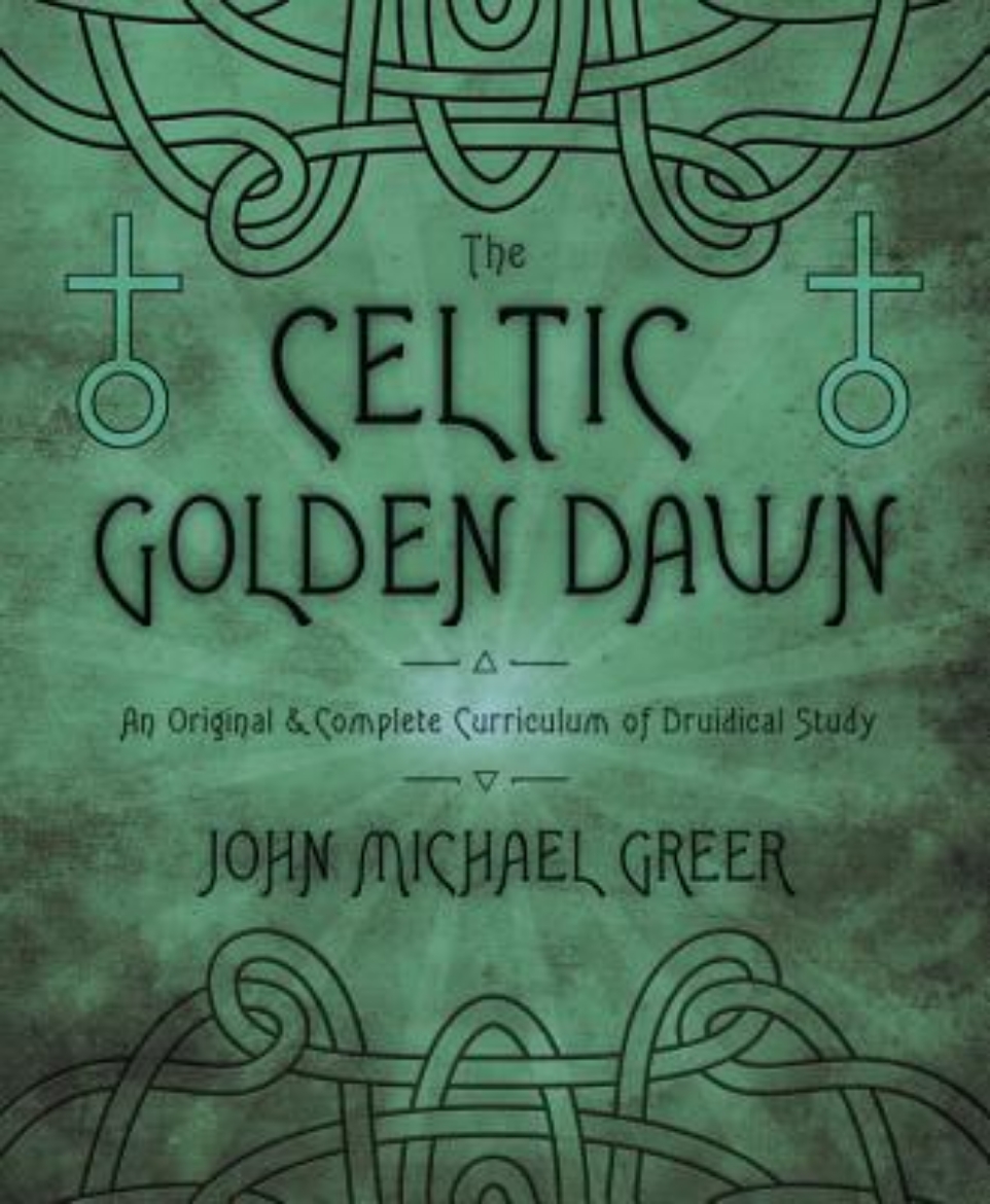 Picture of Celtic golden dawn - an original and complete curriculum of druidical study