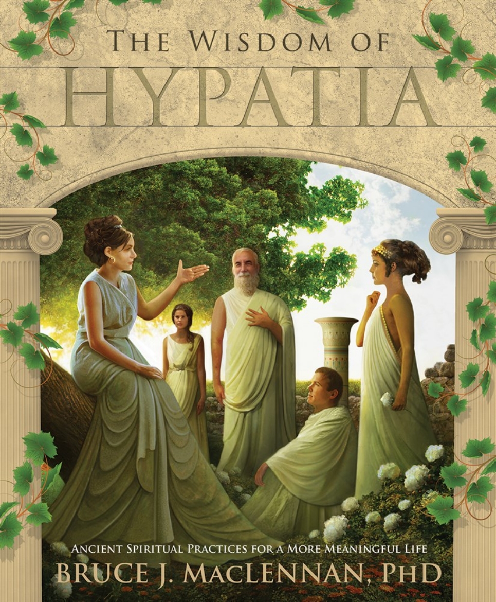 Picture of WISDOM OF HYPATIA: Ancient Spiritual Practices For A More Meaningful Life