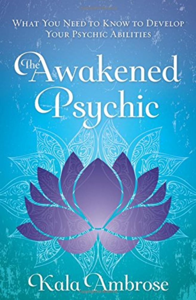 Picture of Awakened psychic - what you need to know to develop your psychic abilities