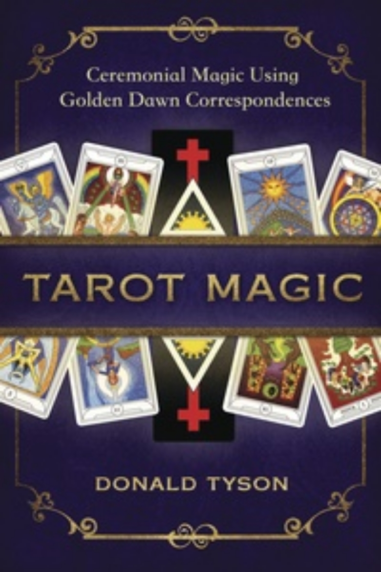 Picture of Tarot magic - ceremonial magic using golden dawn correspondences