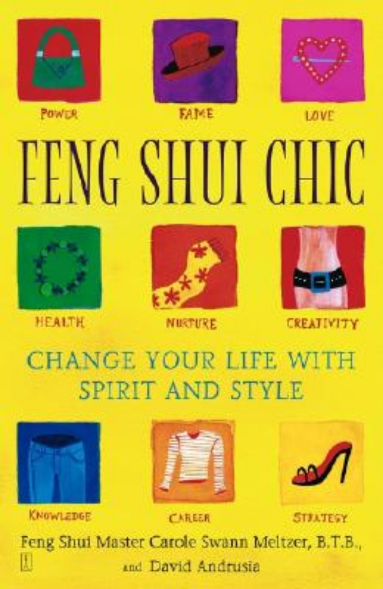 Picture of Feng Shui Chic: Change Your Life with Spirit and Style