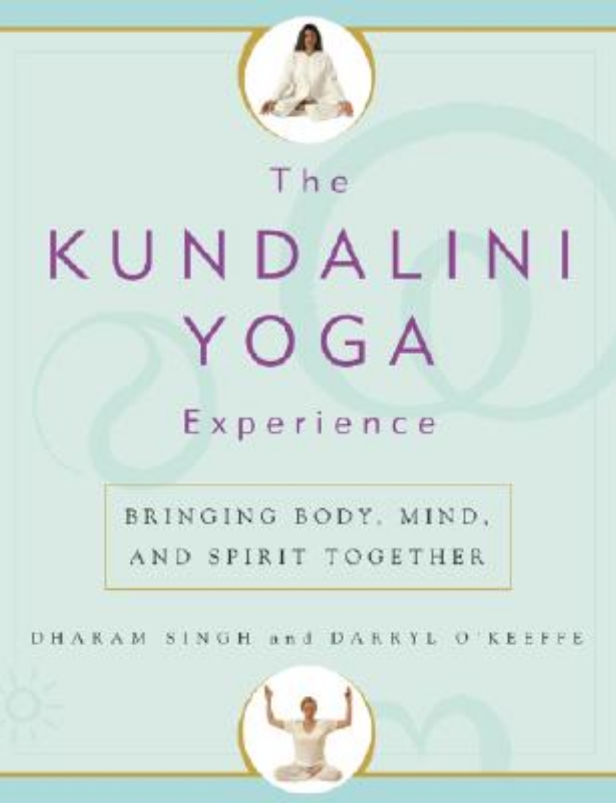 Picture of The Kundalini Yoga Experience: Bringing Body, Mind, and Spirit Together