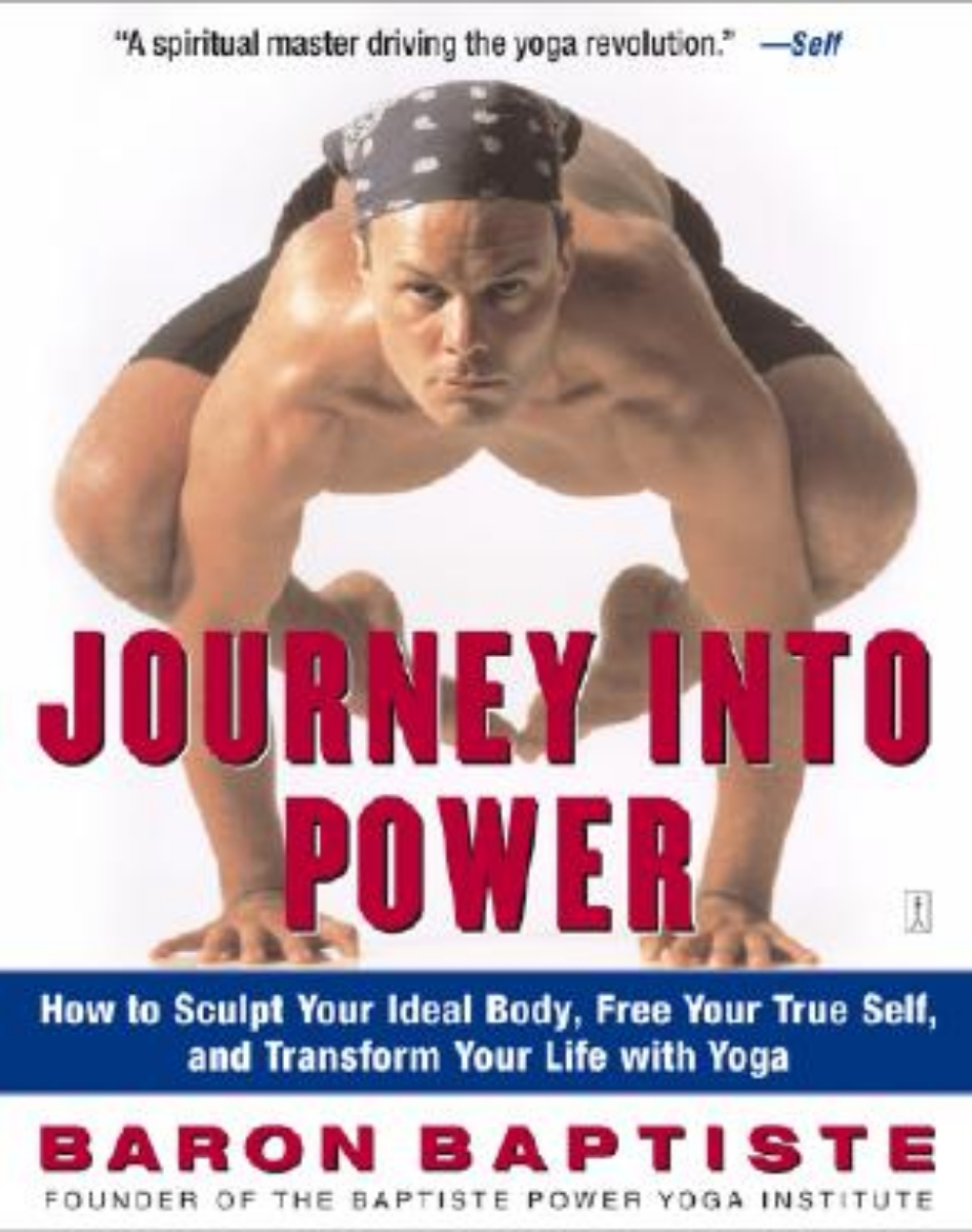 Picture of Journey Into Power: How to Sculpt Your Ideal Body, Free Your True Self, and Transform Your Life with Yoga