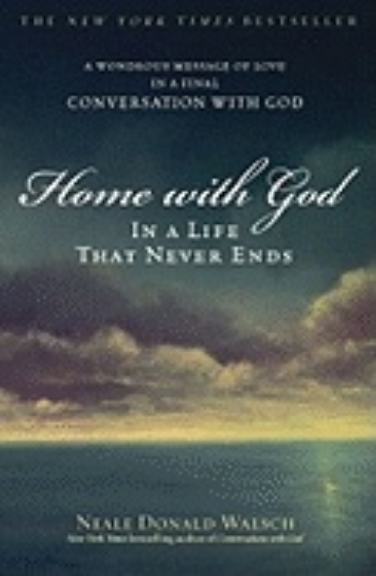 Picture of Home with God: In a Life That Never Ends