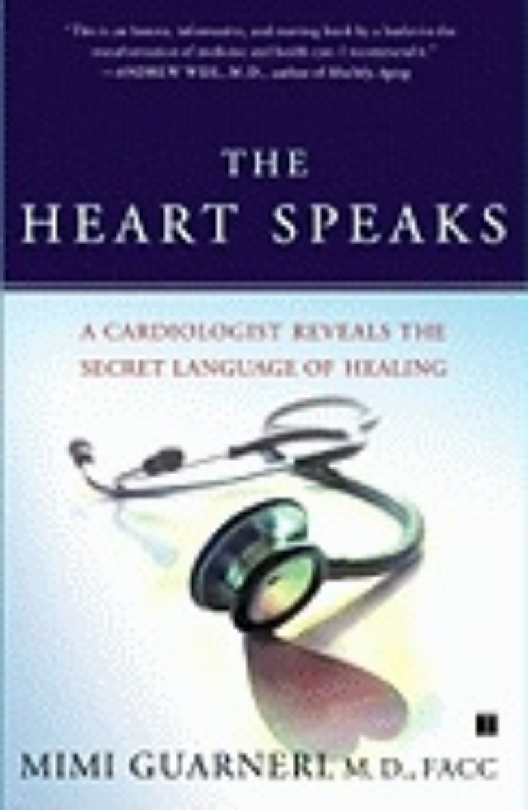 Picture of The Heart Speaks: A Cardiologist Reveals the Secret Language of Healing