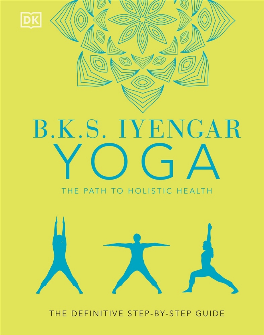 Picture of B.K.S. Iyengar Yoga The Path to Holistic Health