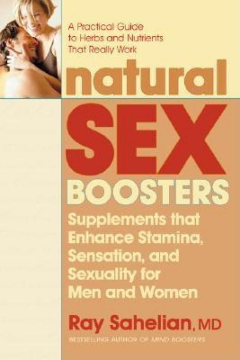 Picture of Natural Sex Boosters: Supplements That Enhance Stamina, Sensation & Sexuality For Men & Women