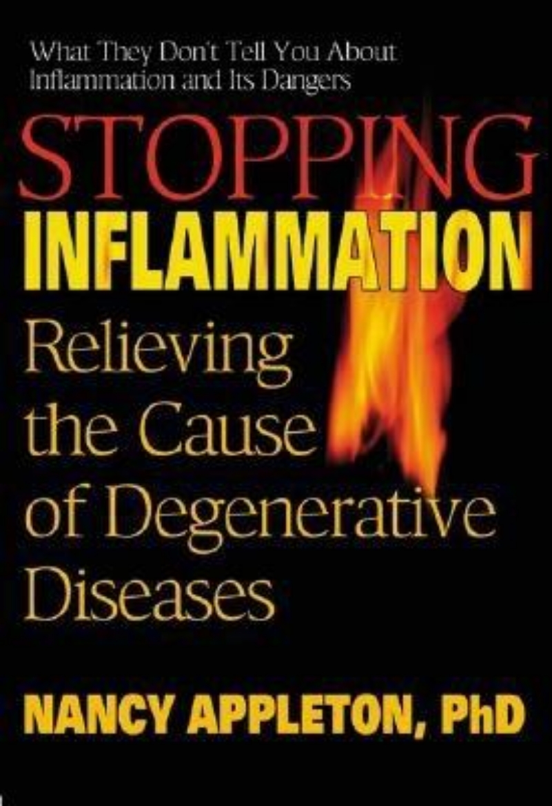 Picture of Stopping Inflammation: Relieving The Cause Of Degenerative Diseases