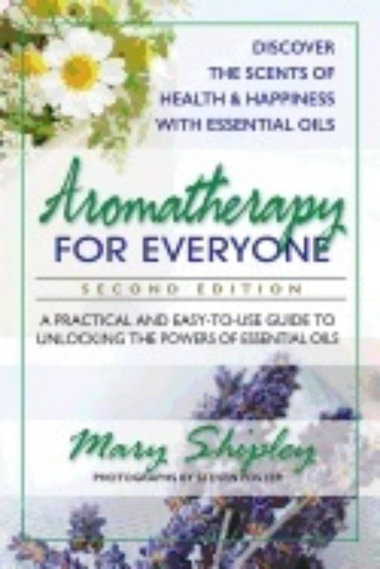 Picture of Aromatherapy For Everyone Second Edition